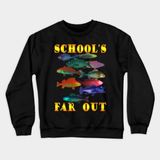 School's Out Crewneck Sweatshirt